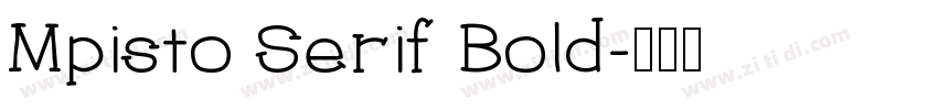 Mpisto Serif Bold字体转换